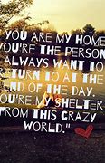 Image result for You're My Home