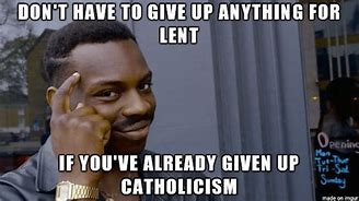 Image result for Lent Memes