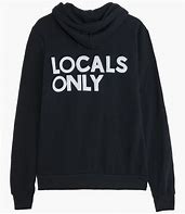 Image result for Locals Podcast Hoodie