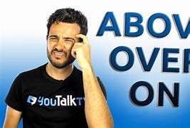 Image result for Difference Between On and Over