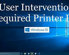 Image result for User Intervention Required Printer