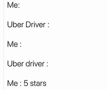 Image result for Uber Driver Meme