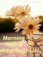 Image result for Have a Great Day Images. Free