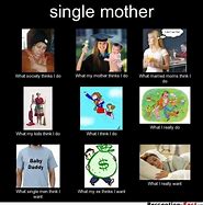 Image result for Meme Bitter Single Mother