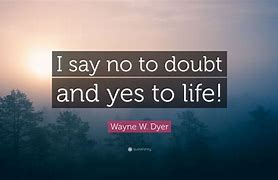 Image result for Life and Doubt