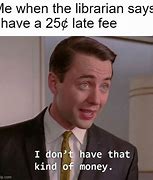 Image result for Fees to Fix Meme