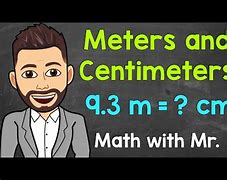 Image result for Centi to Meters