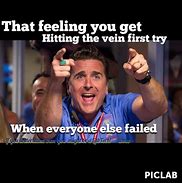 Image result for Phlebotomy Call in Memes