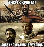 Image result for 300 Leonidas Memes