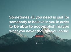 Image result for Sometimes All You Need Quotes