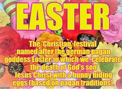 Image result for Pagan Easter Memes