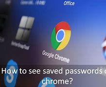 Image result for Show Me All Saved Passwords
