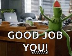 Image result for Awesome Job Meme for Employees