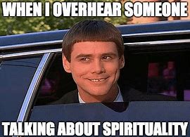 Image result for Funny Spiritual Energy Memes
