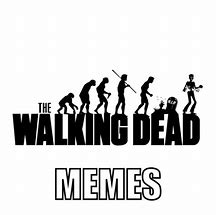 Image result for Hilarious Walking Dead Memes