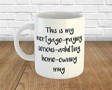 Image result for Home Buyers Mug