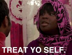 Image result for Treat Yo Self Reaction