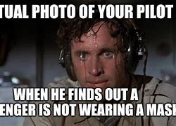 Image result for Sweating Pilot Meme
