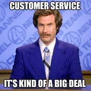 Image result for Welcome to Customer Service Meme