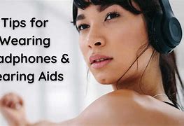 Image result for Hearing Aids with Headphones