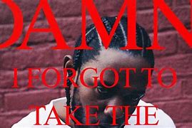 Image result for Damn Album Meme