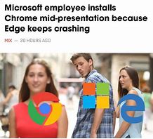 Image result for Edge Chrome Meme