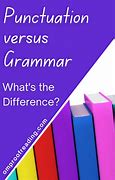Image result for Difference Between Grammar and Punctuation
