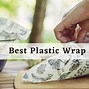 Image result for Best Plastic Wrap