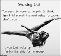 Image result for Growing Old Funny Memes