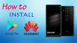 Image result for Huawei with Google Store