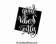 Image result for Good Vibes Only Background