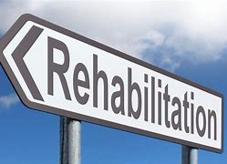 Image result for Rehabilitation Sign