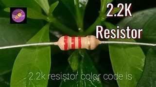 Image result for 2.2K Resistor Color Code