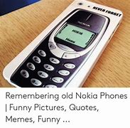 Image result for Nokia Brick Phone Meme