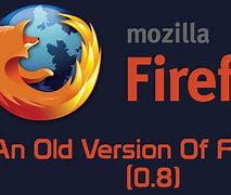 Image result for Firefox Apk Old Version