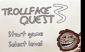 Image result for Trollface Quest 3 Silvergames