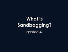 Image result for Sandbagging Joke