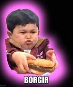 Image result for Gimme Borgir Meme