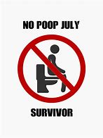 Image result for No Poop July Meme