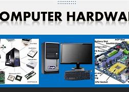 Image result for Computer Hardware