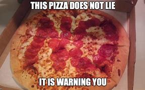 Image result for Pizza Work Meme