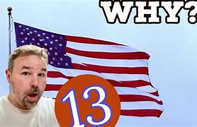 Image result for Why 13 Stripes On American Flag