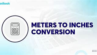 Image result for 4 Meters to Inches