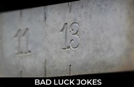 Image result for Bad Luck Jokes