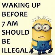 Image result for Meme Waking Up Before 7 AM