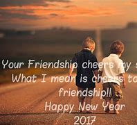 Image result for Happy New Year Friendship Quotes