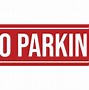 Image result for No-Parking Road Sign