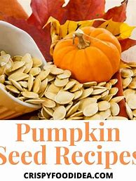 Image result for Pumpkin Seed Recipes