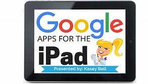 Image result for iPad Google App