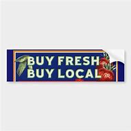 Image result for Buy Local Bumper-Sticker